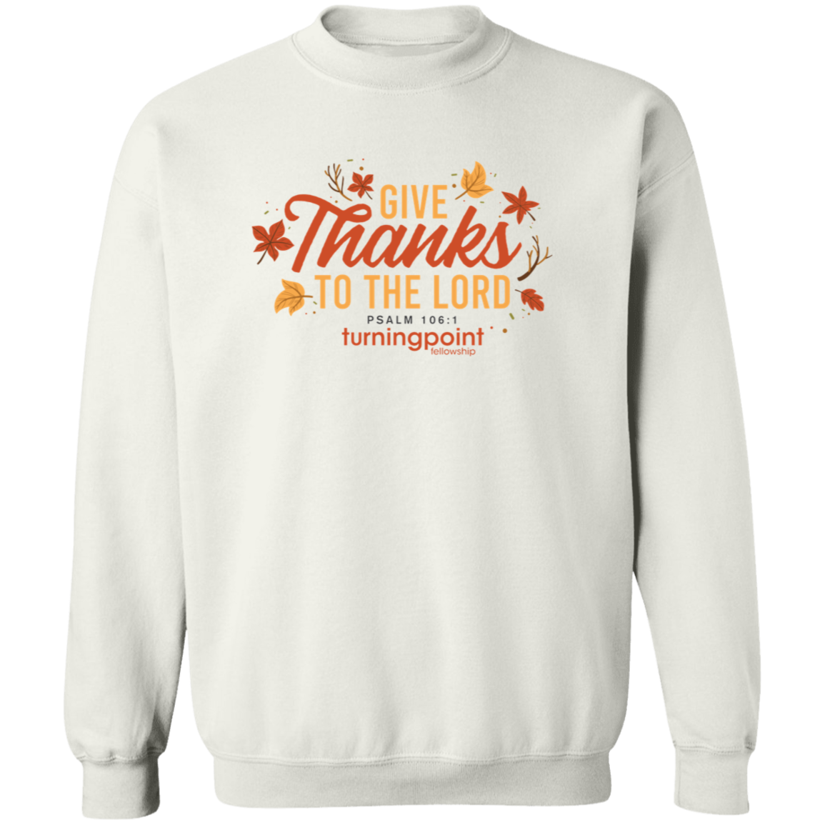 TPF -  Crewneck Pullover Sweatshirt - Give Thanks