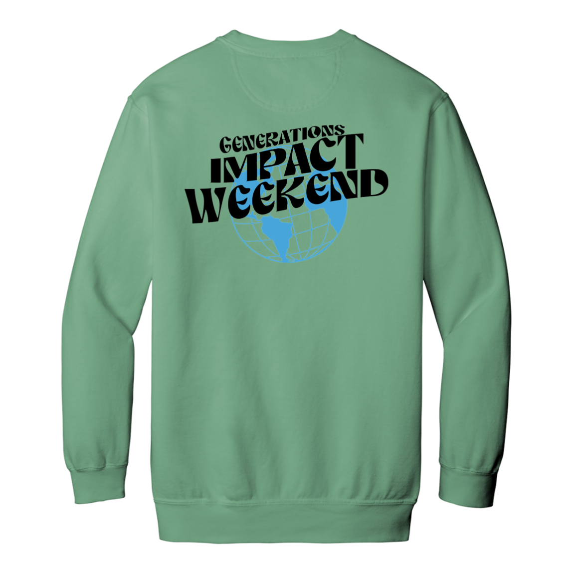 Generations Church Impact Weekend ADULT Sweatshirts