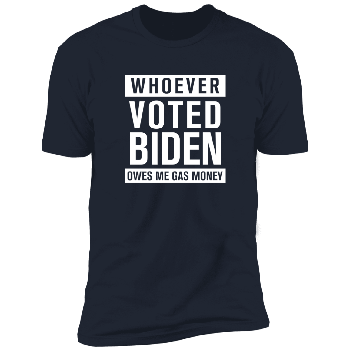 Whoever Voted Biden Owes Me Gas Money