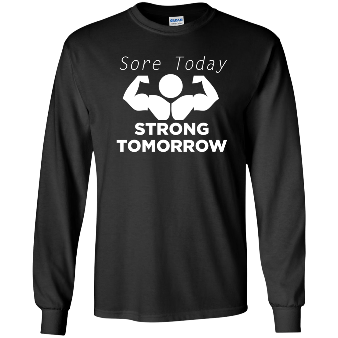 Sore Today Strong Tomorrow