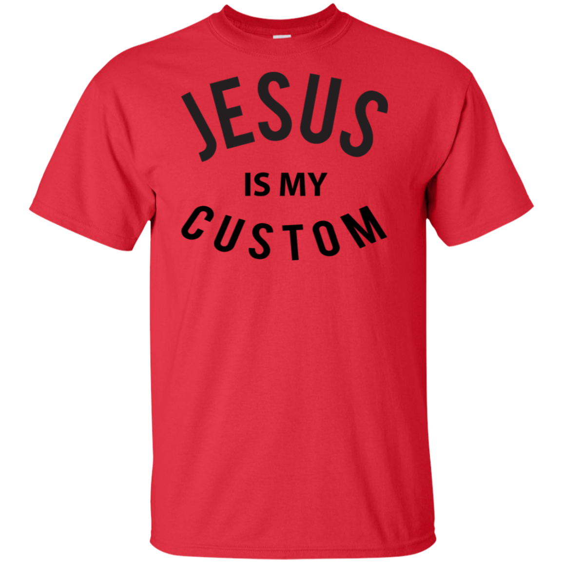 Jesus Is My [Custom}