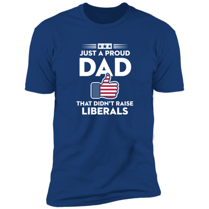 Just A Proud Dad That Didn't Raise Liberals