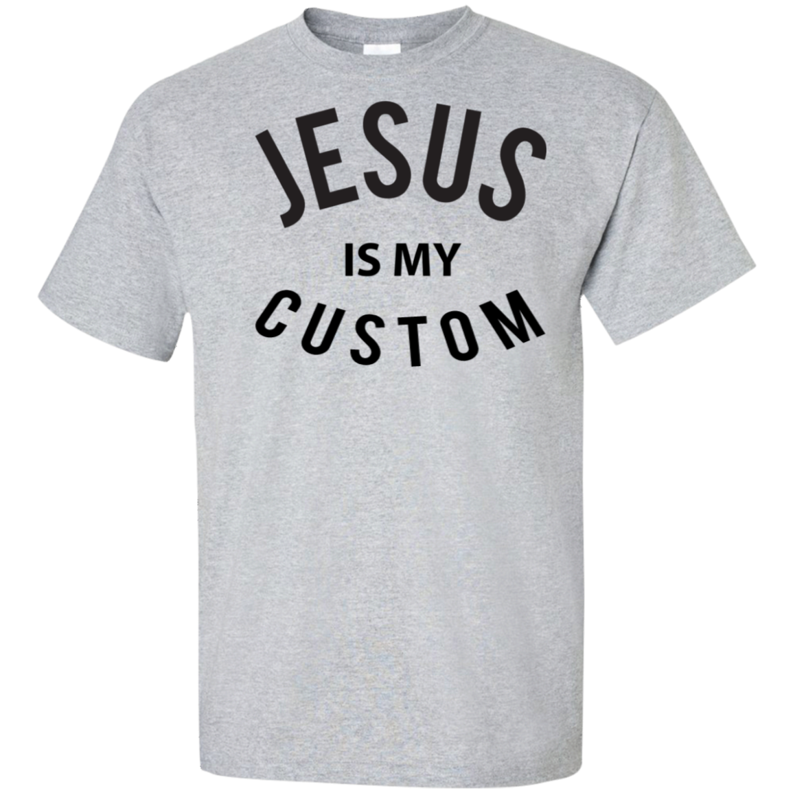 Jesus Is My [Custom}