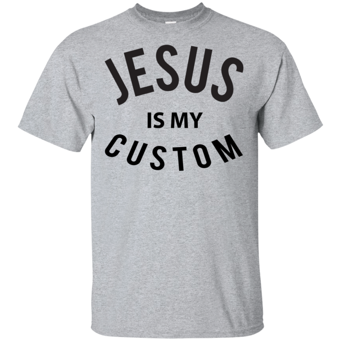 Jesus Is My [Custom}