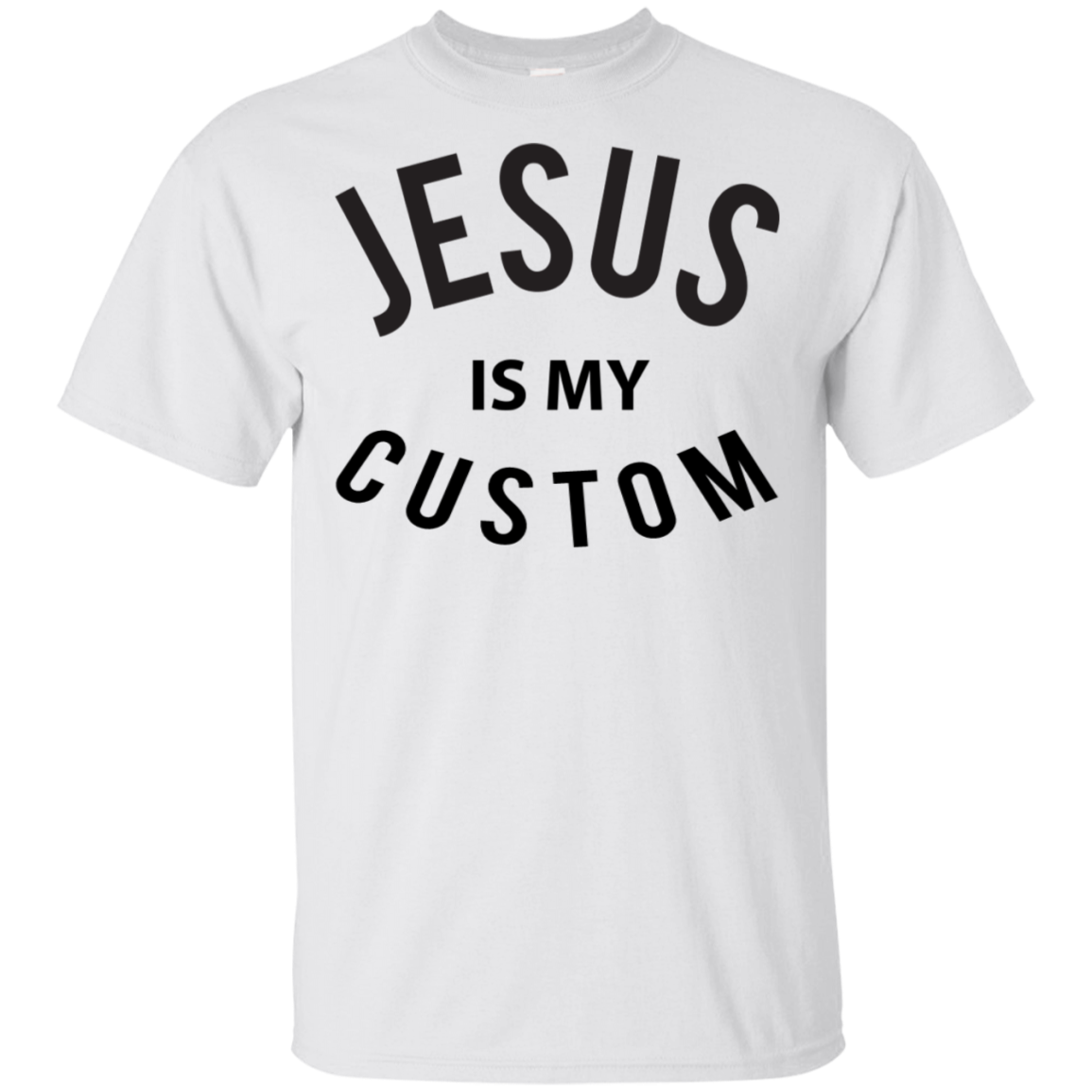 Jesus Is My [Custom}